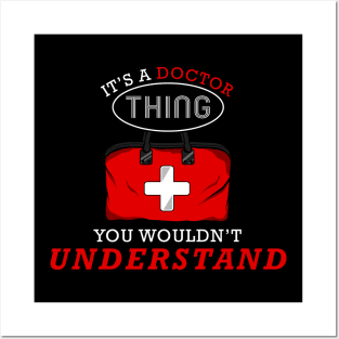 It is a doctor thing you would not understand Posters and Art